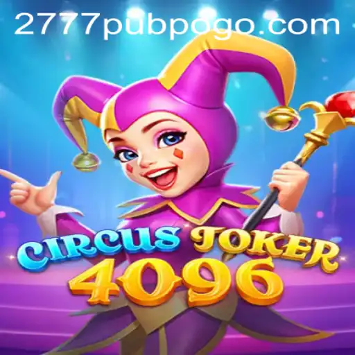 Step into the World of CircusJoker4096 with 777pub