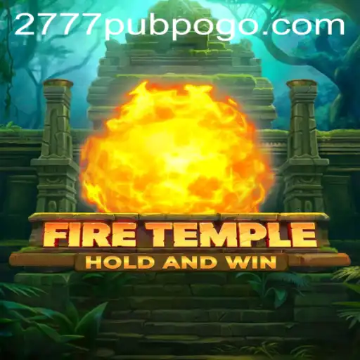 Exploring FireTemple: A Thrilling Adventure in 777pub